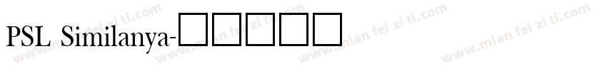 PSL Similanya字体转换